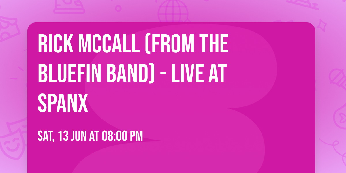 Rick McCall (From the BlueFin Band) - Live at Spanx