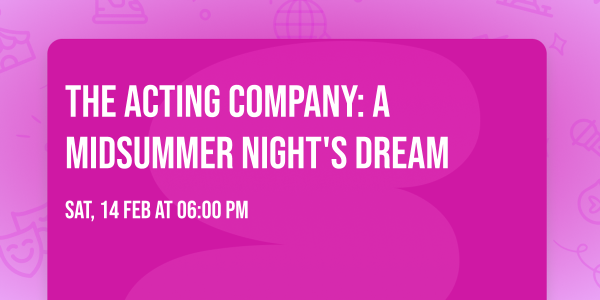 The Acting Company: A Midsummer Night's Dream