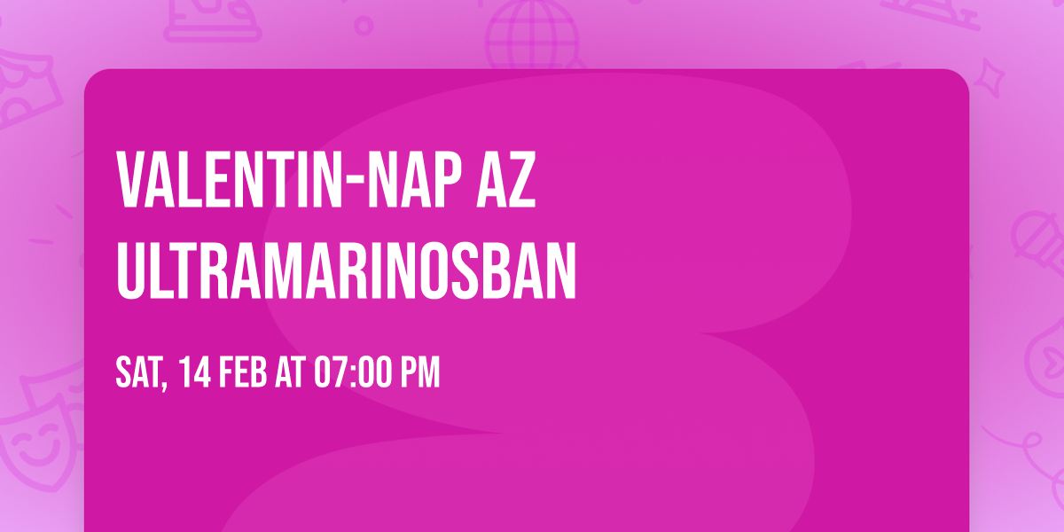 Valentin-nap az Ultramarinosban\ud83e\udd70\ud83e\udd42