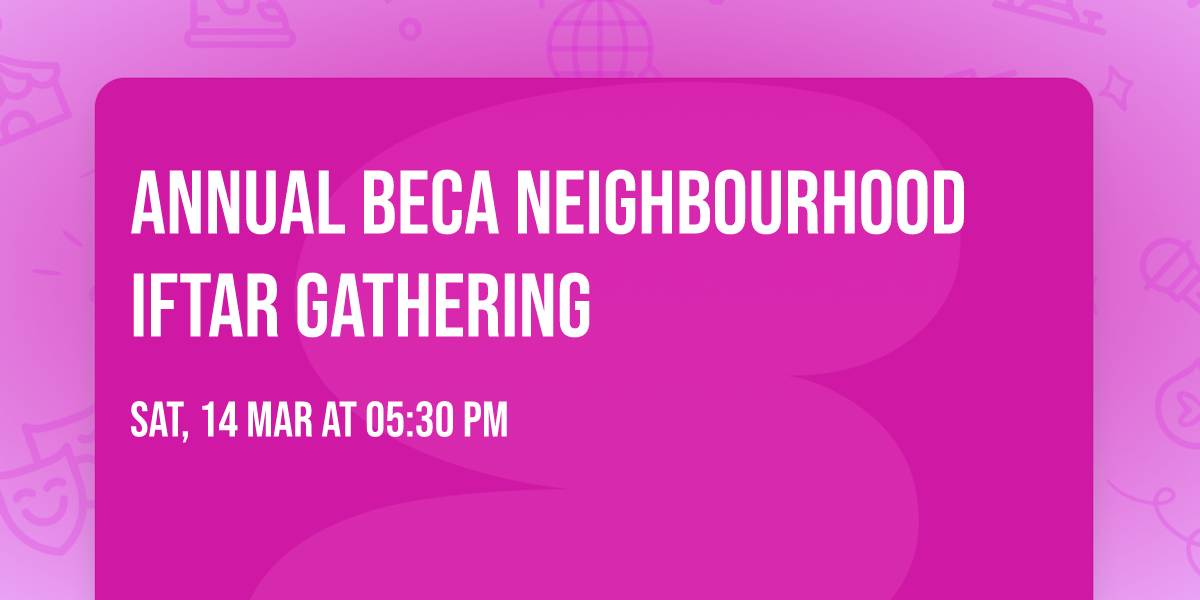 Annual BECA Neighbourhood Iftar Gathering