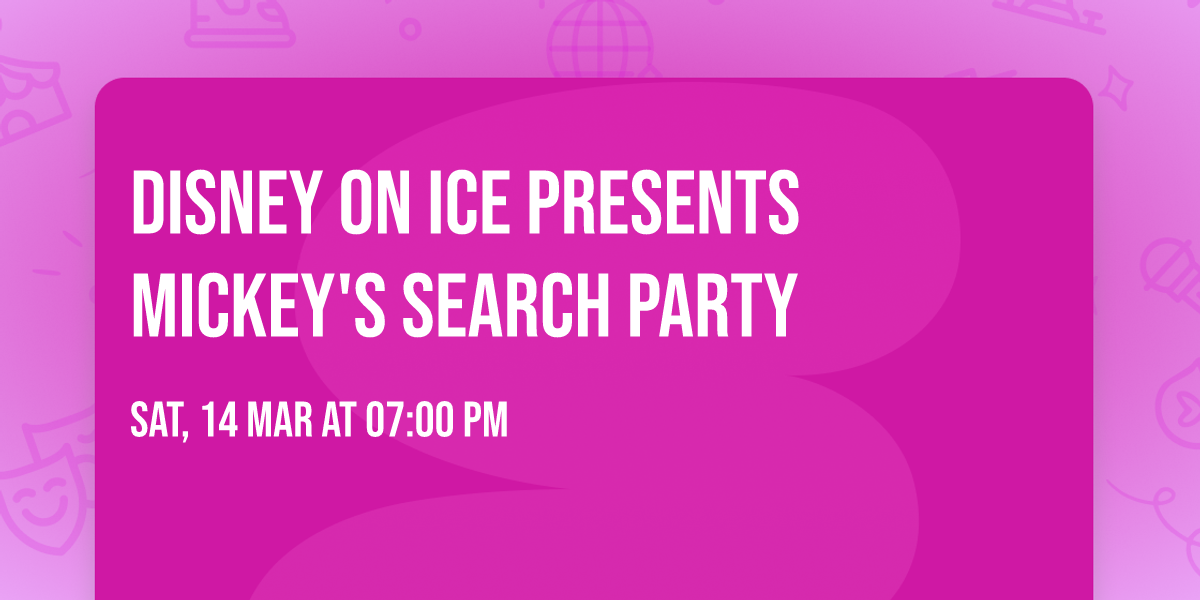 Disney On Ice presents Mickey's Search Party