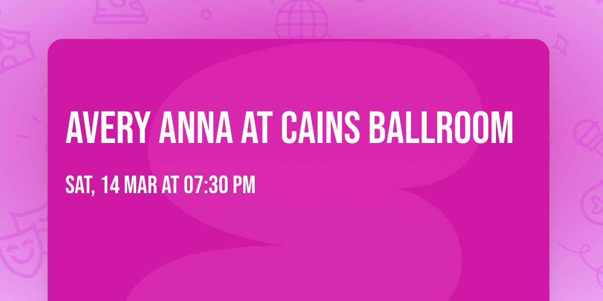 Avery Anna at Cains Ballroom