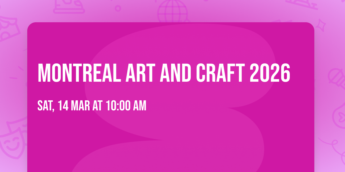 Montreal Art and Craft 2026