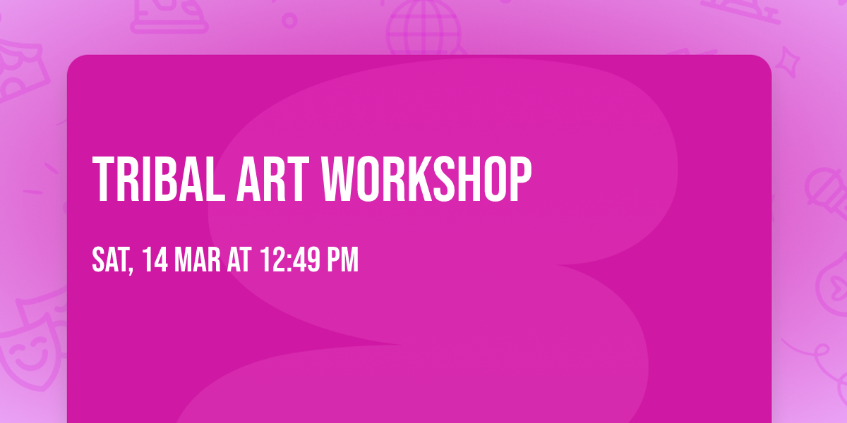 Tribal Art Workshop