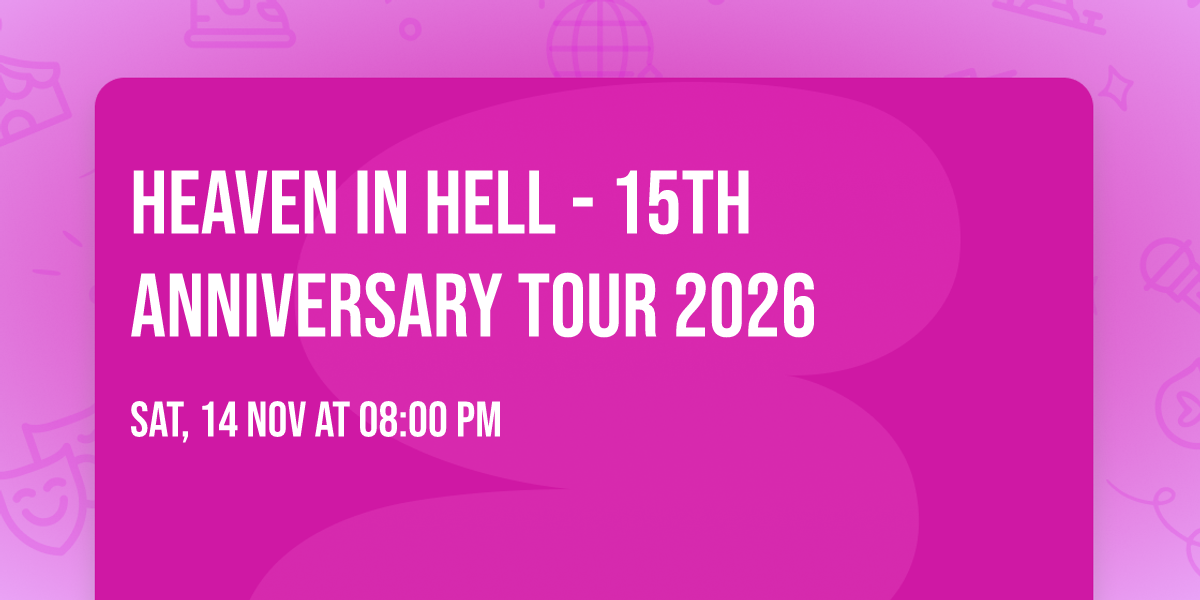 Heaven in Hell - 15th Anniversary Tour 2026