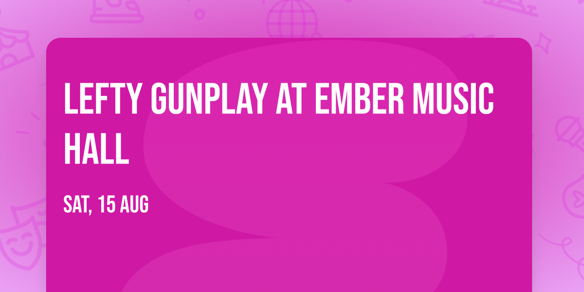 Lefty Gunplay at Ember Music Hall