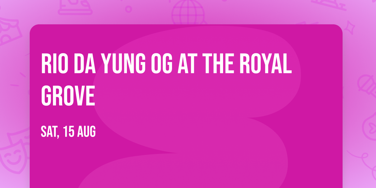Rio Da Yung OG at The Royal Grove