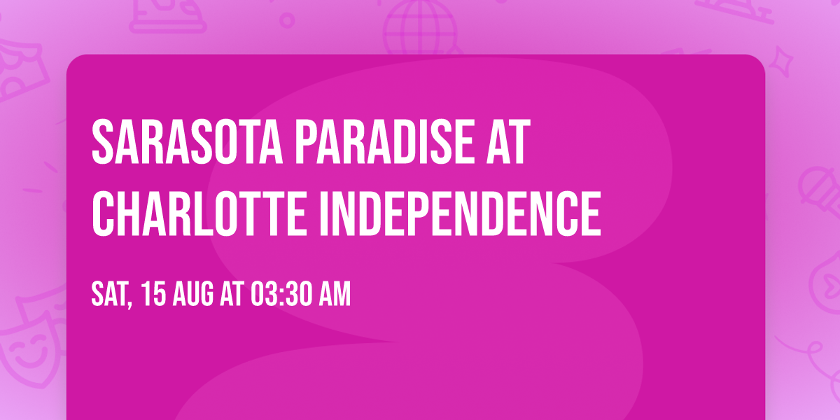 Sarasota Paradise at Charlotte Independence