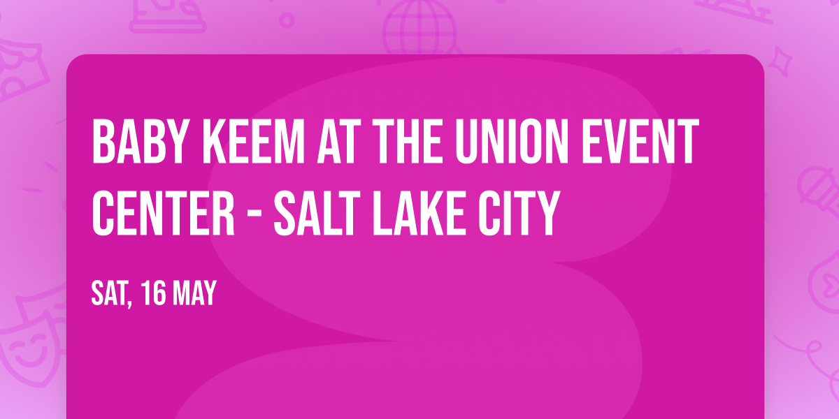 Baby Keem at The Union Event Center - Salt Lake City