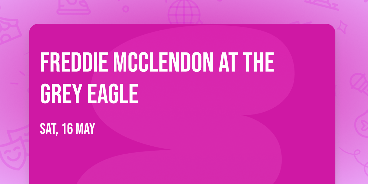 Freddie McClendon at The Grey Eagle