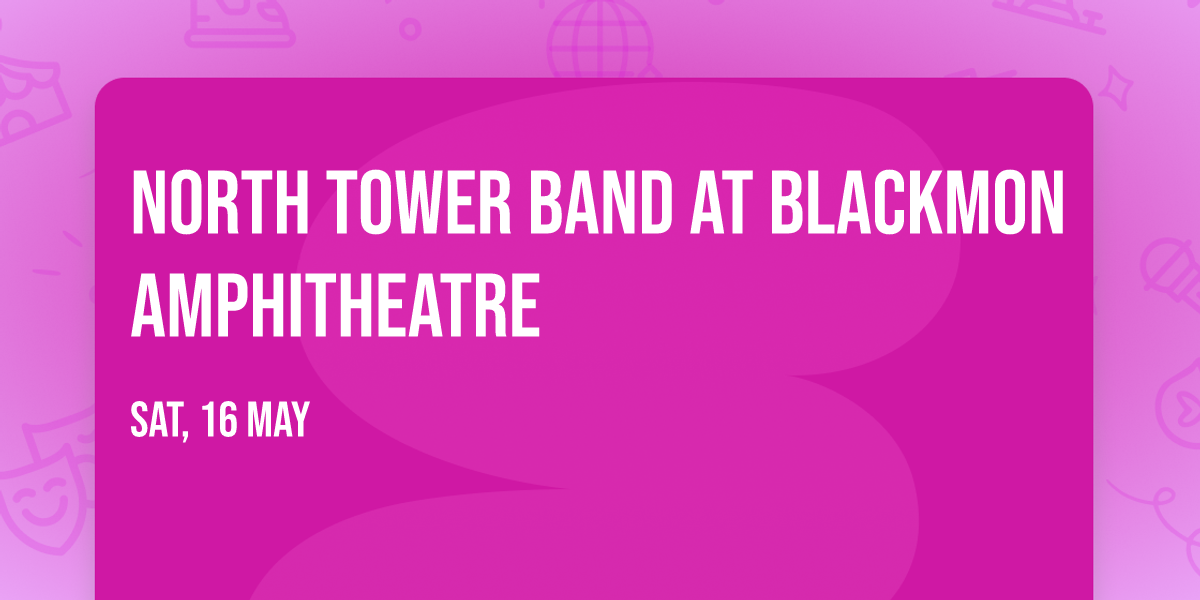 North Tower Band at Blackmon Amphitheatre