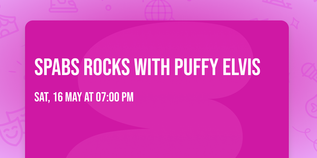 SPABS Rocks with Puffy Elvis