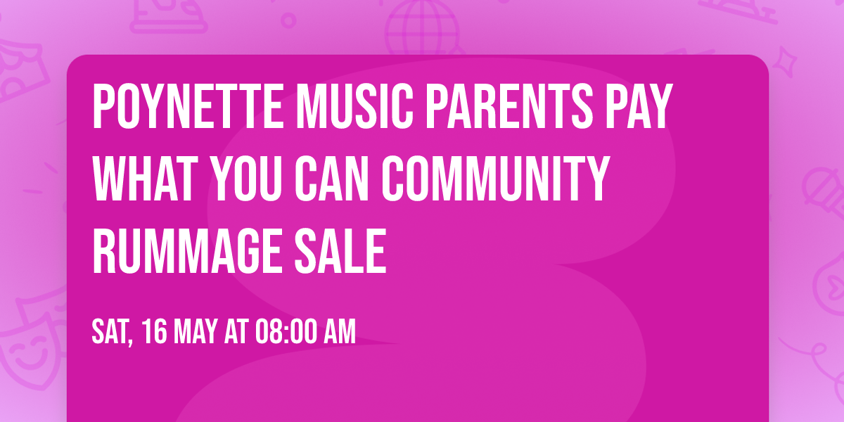 Poynette Music Parents Pay What You Can Community Rummage Sale