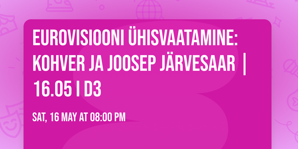 Eurovisiooni \u00fchisvaatamine: Kohver ja Joosep J\u00e4rvesaar | 16.05 I D3