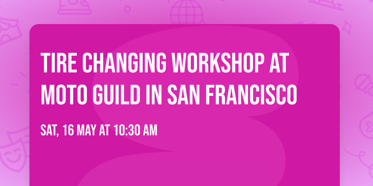 TIRE CHANGING WORKSHOP at Moto Guild in San Francisco