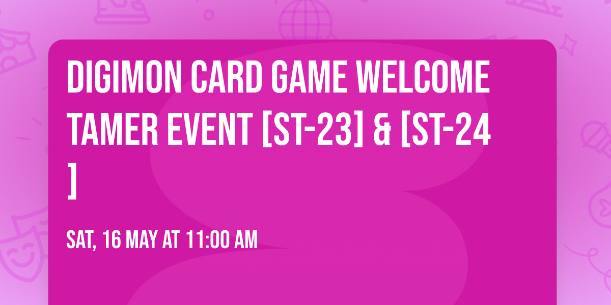 DIGIMON CARD GAME Welcome Tamer Event [ST-23] & [ST-24]
