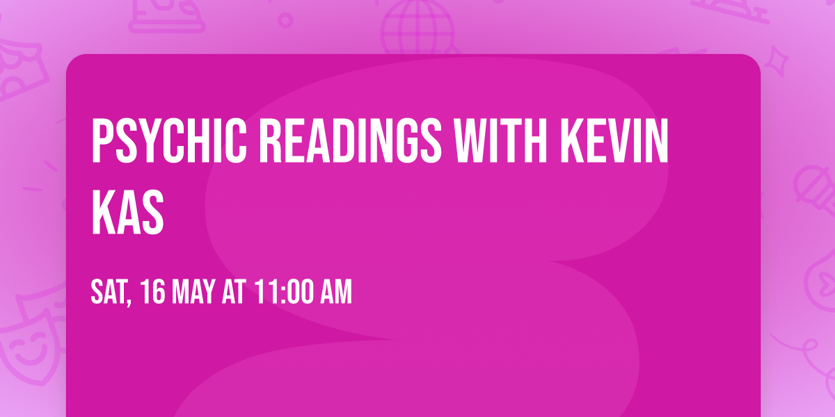 Psychic Readings with Kevin Kas
