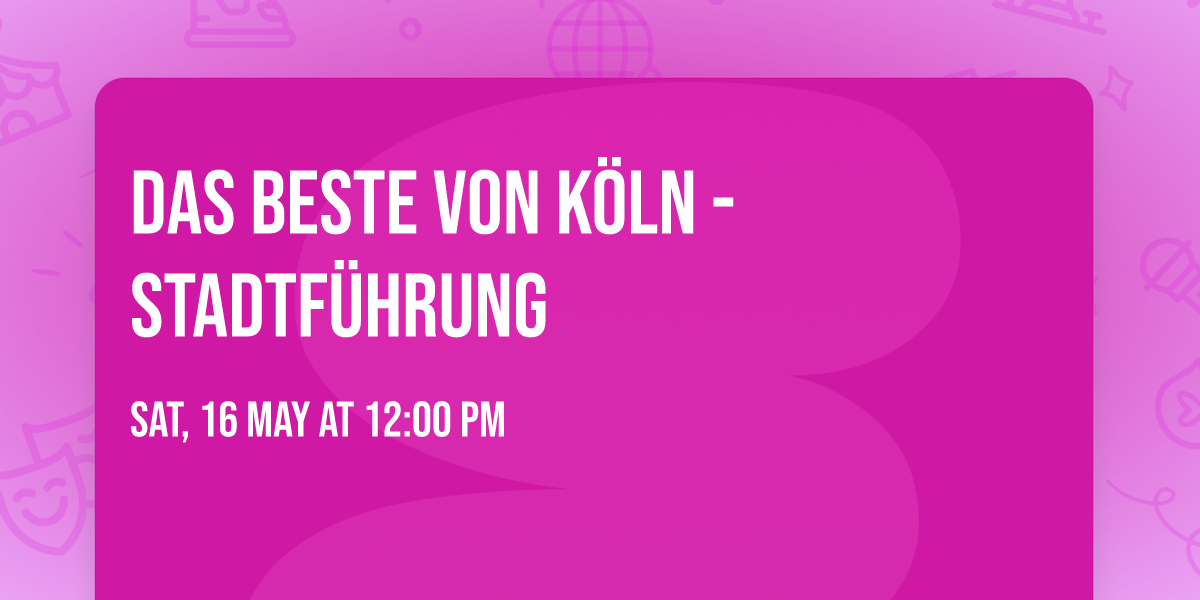 Das Beste von K\u00f6ln - Stadtf\u00fchrung