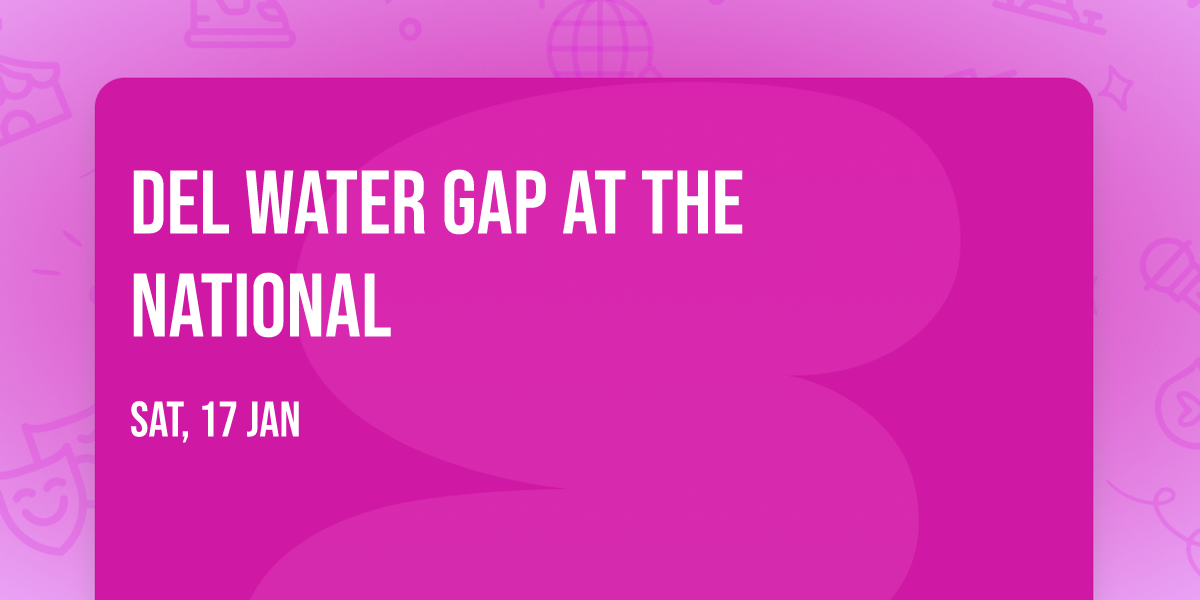 Del Water Gap at The National