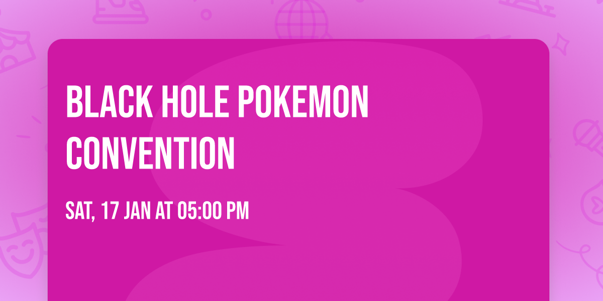 Black Hole Pokemon Convention