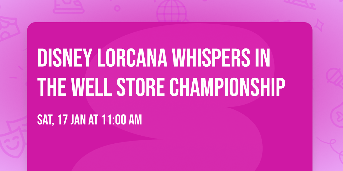 Disney Lorcana Whispers In The Well Store Championship