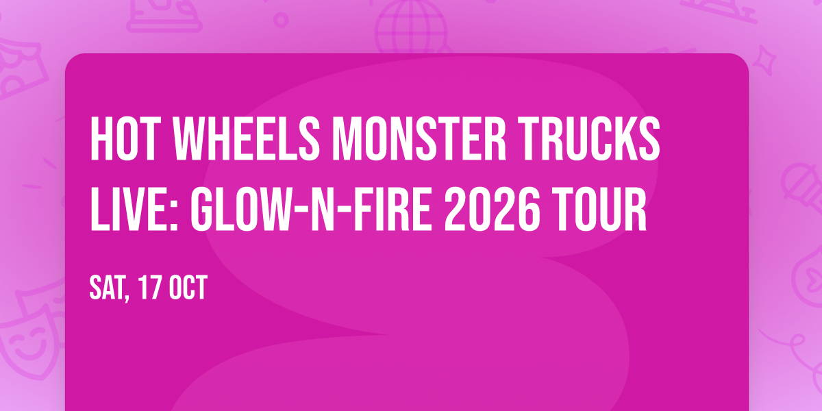 Hot Wheels Monster Trucks Live: Glow-N-Fire 2026 Tour