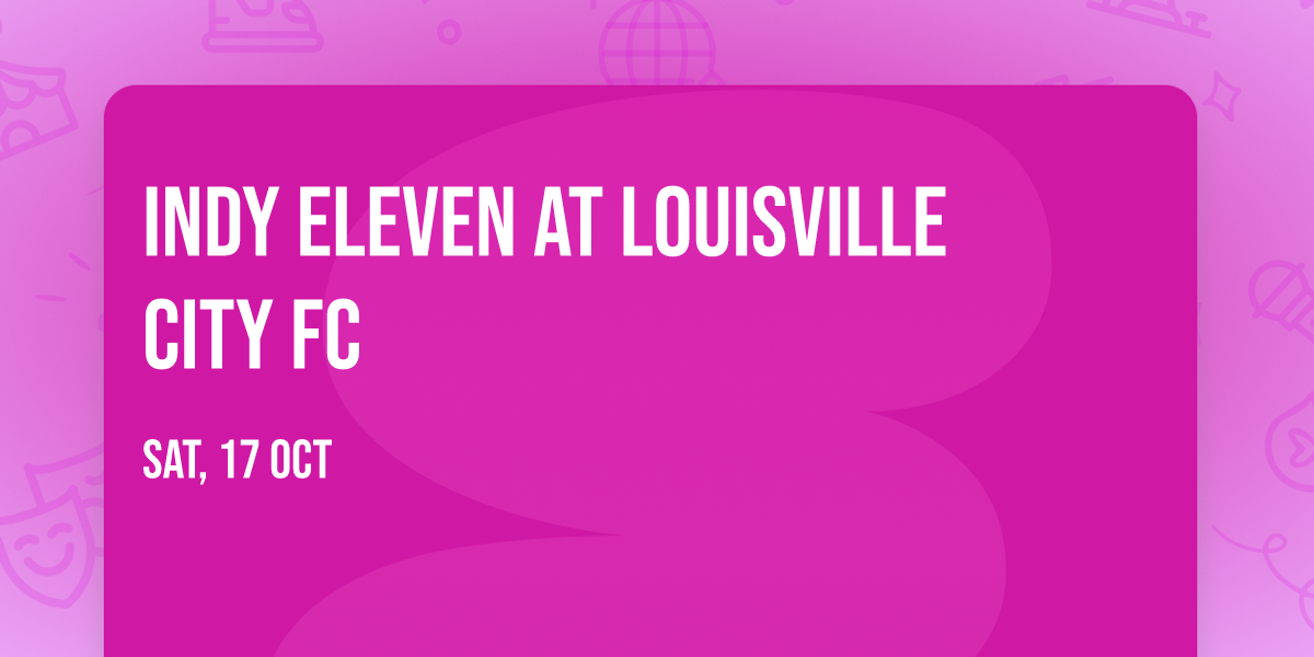 Indy Eleven at Louisville City FC