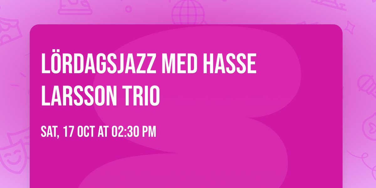 L\u00f6rdagsjazz med Hasse Larsson Trio