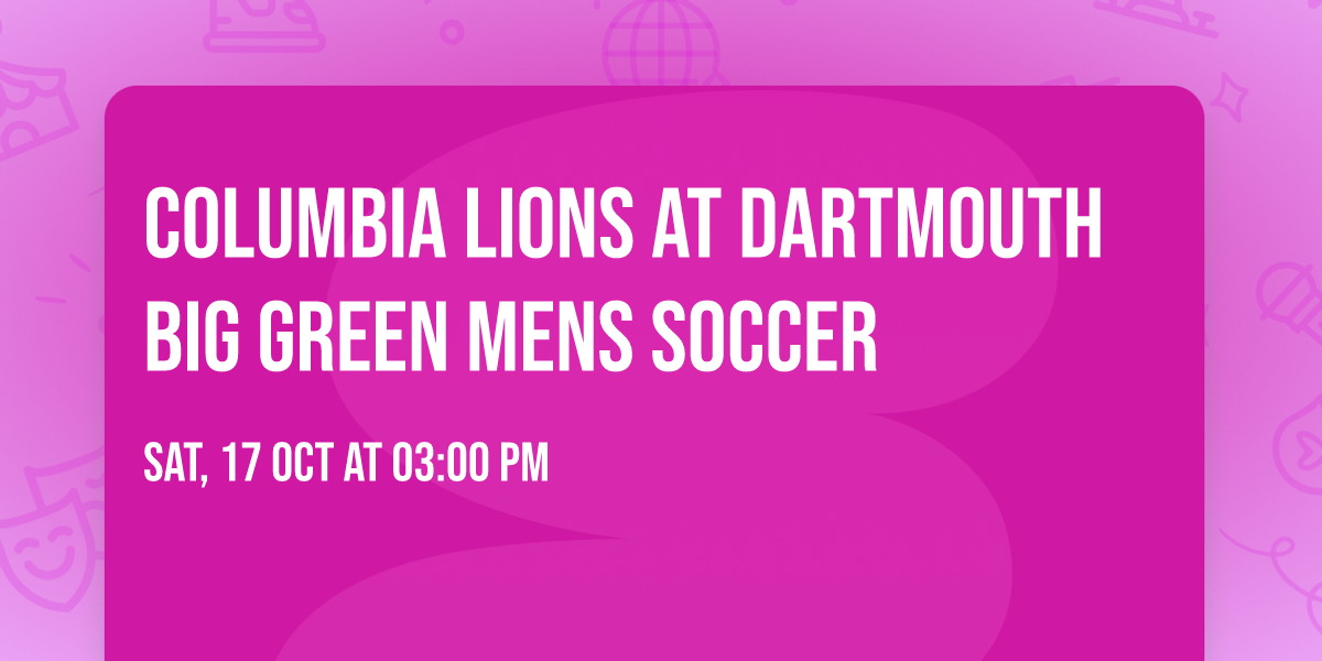 Columbia Lions at Dartmouth Big Green Mens Soccer