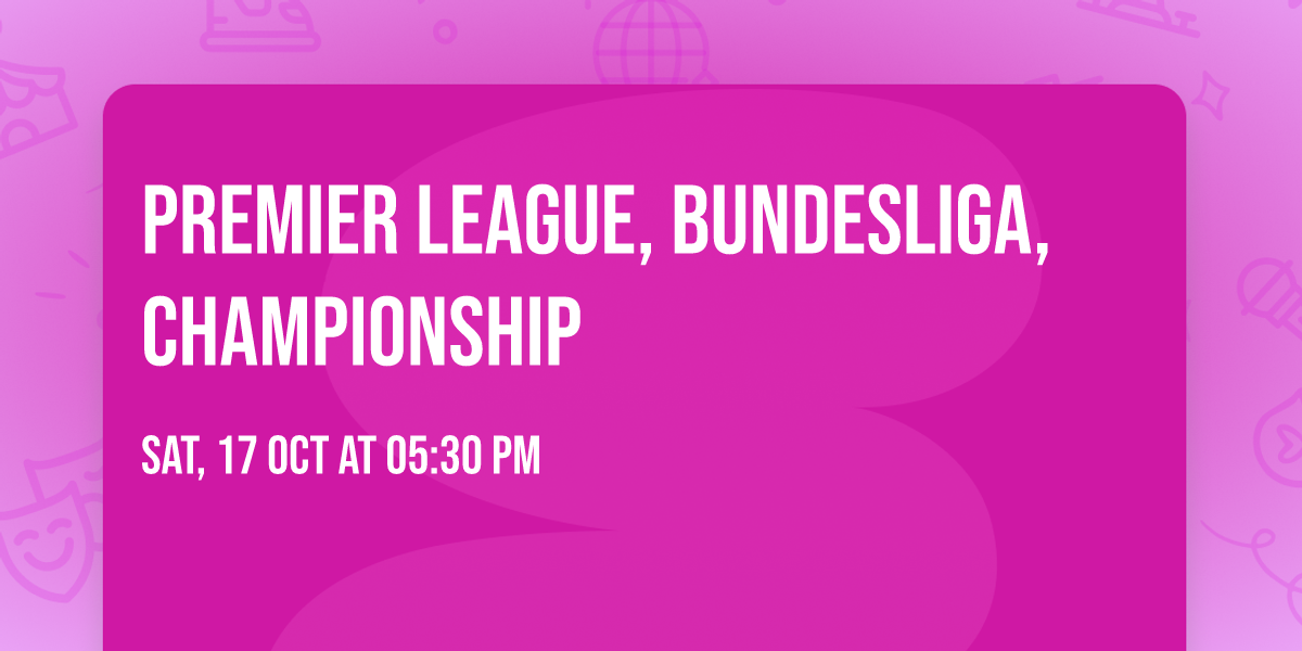 Premier League, Bundesliga, Championship