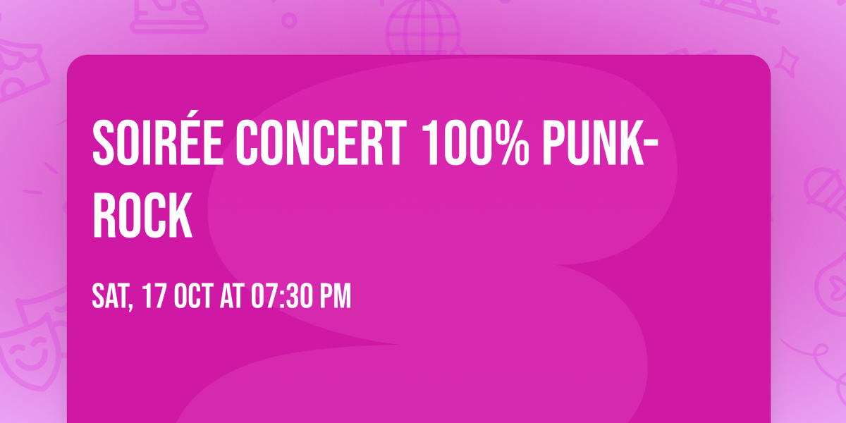 Soir\u00e9e concert 100% PUNK-ROCK