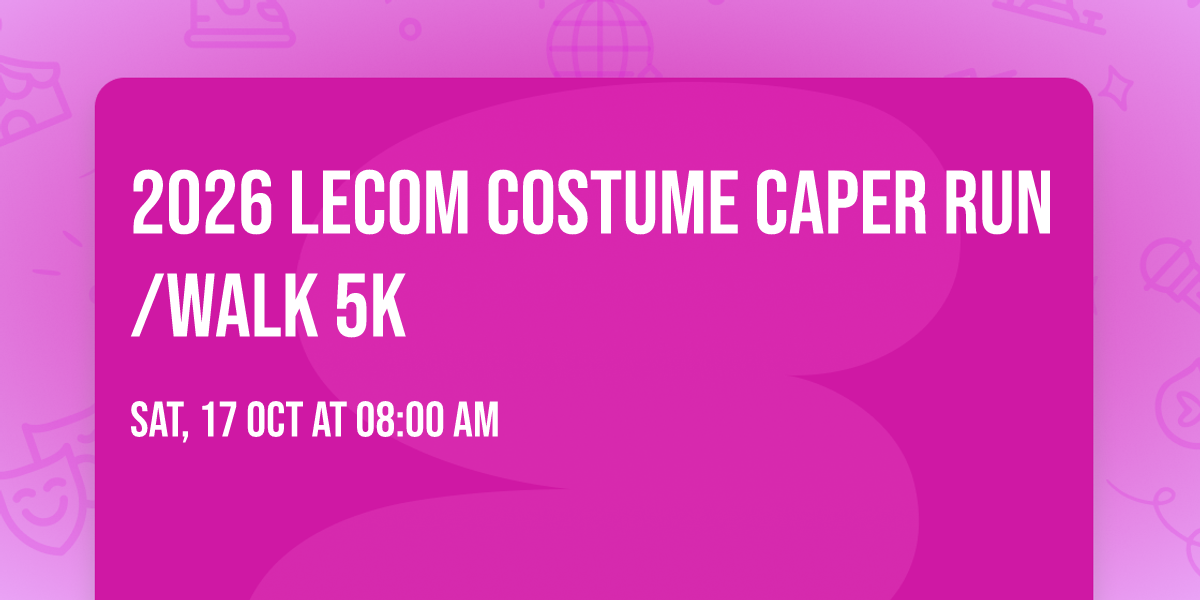 2026 LECOM Costume Caper Run\/Walk 5k