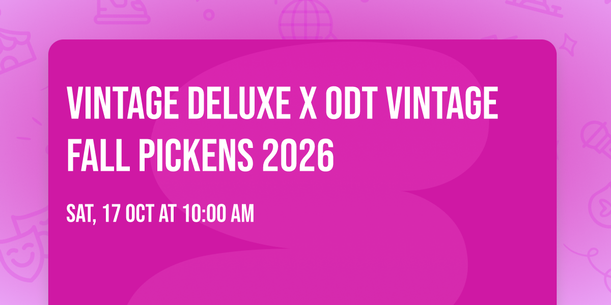 Vintage Deluxe x ODT Vintage Fall Pickens 2026