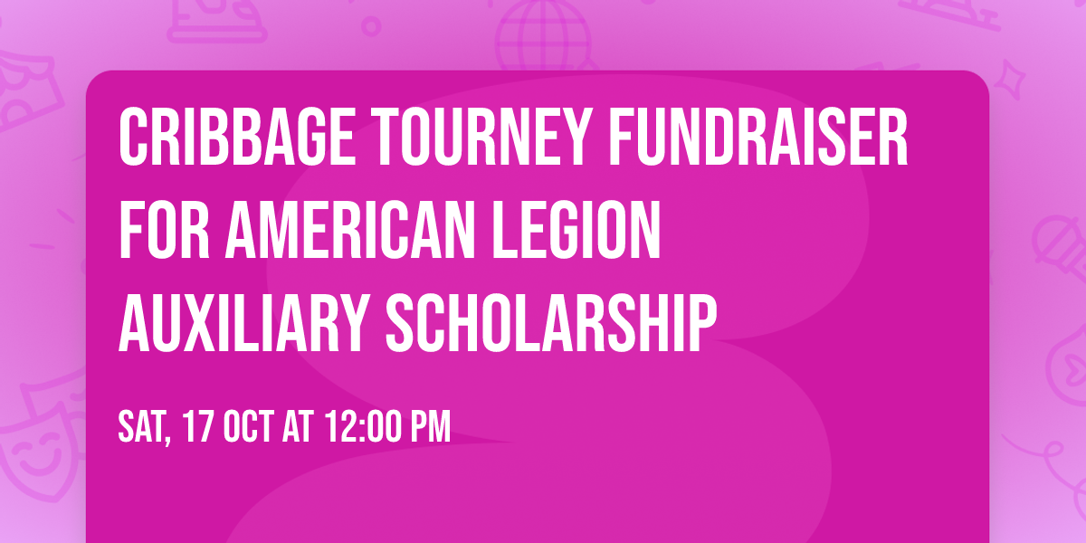 Cribbage Tourney fundraiser for American Legion Auxiliary Scholarship