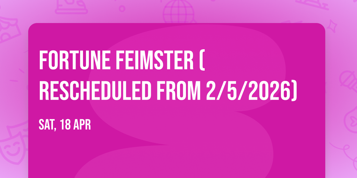 Fortune Feimster (Rescheduled from 2\/5\/2026)
