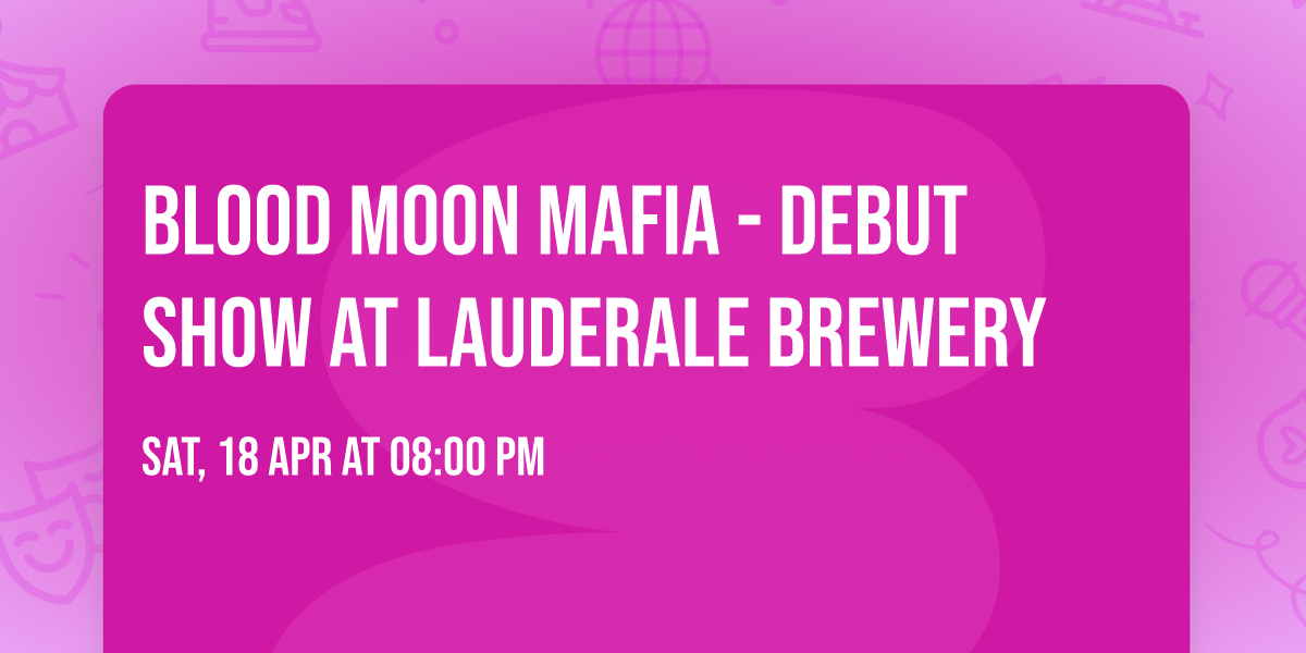 Blood Moon Mafia - Debut Show at LauderAle Brewery