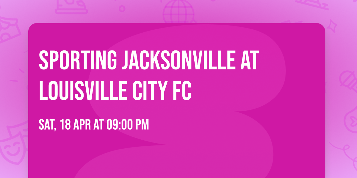 Sporting Jacksonville at Louisville City FC