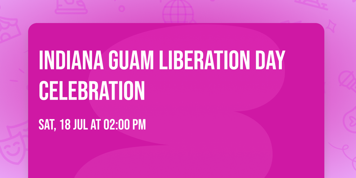 Indiana Guam Liberation Day Celebration
