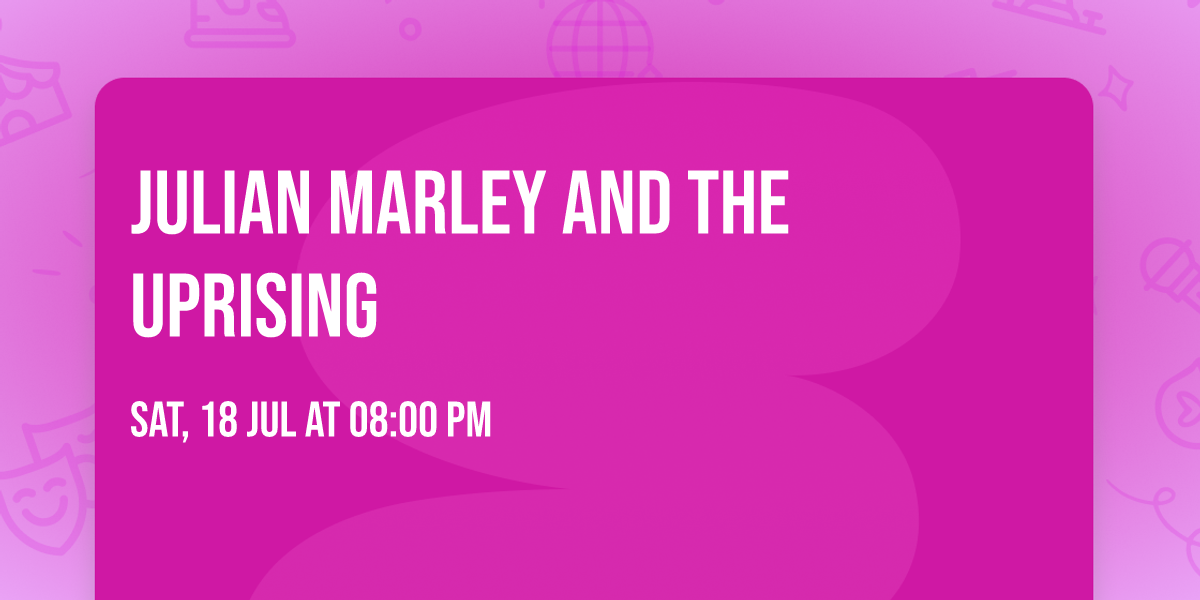 JULIAN MARLEY and the Uprising