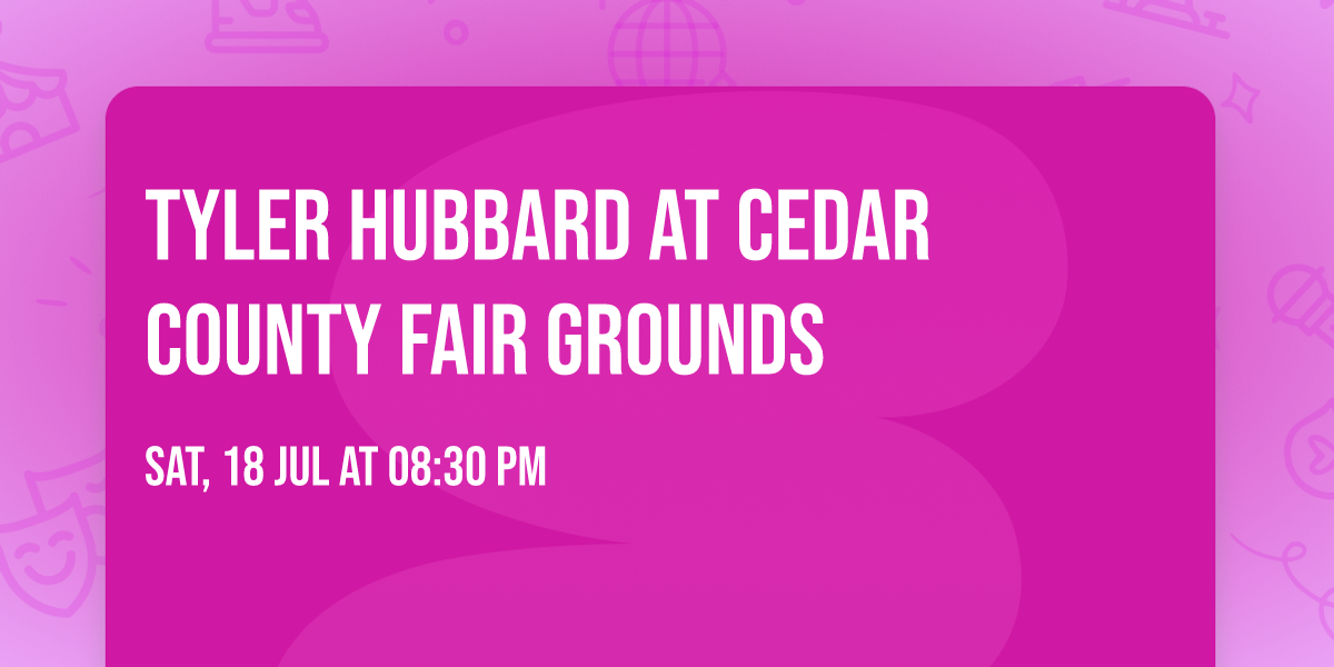 Tyler Hubbard at Cedar County Fair Grounds