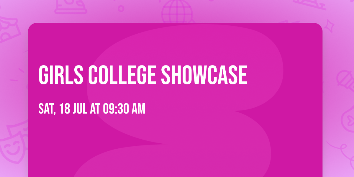 Girls College Showcase