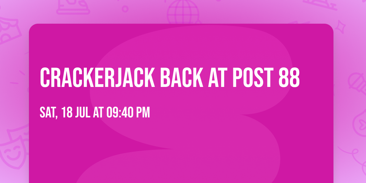 Crackerjack back at Post 88