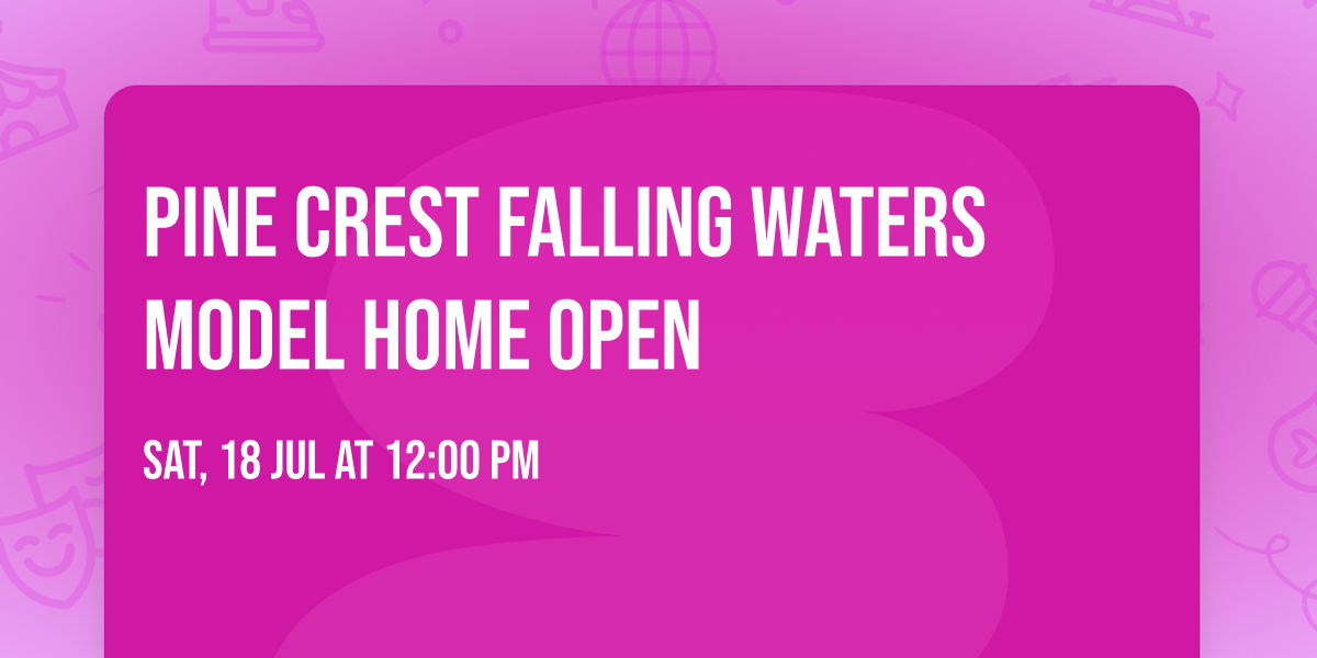 Pine Crest Falling Waters Model Home Open