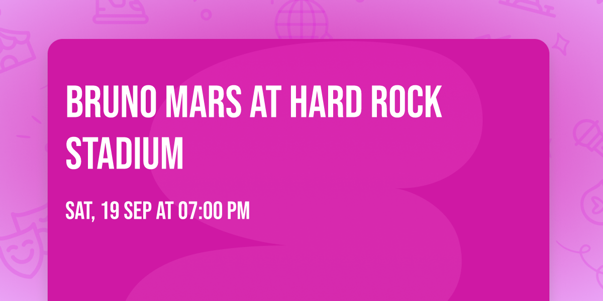 Bruno Mars at Hard Rock Stadium