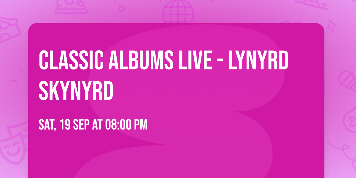 Classic Albums Live - Lynyrd Skynyrd
