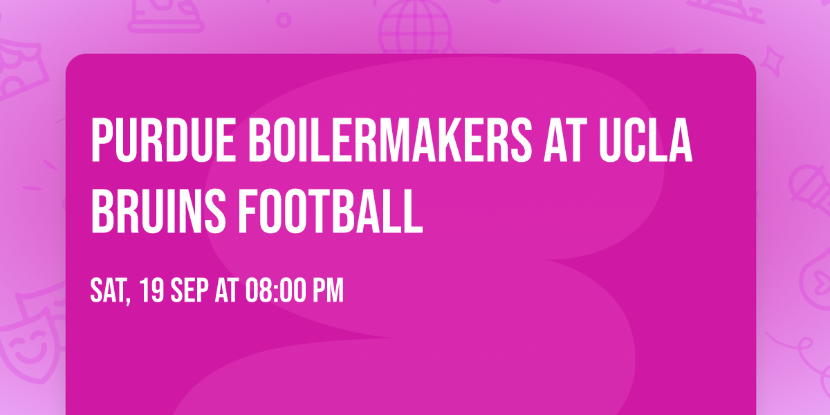 Purdue Boilermakers at UCLA Bruins Football