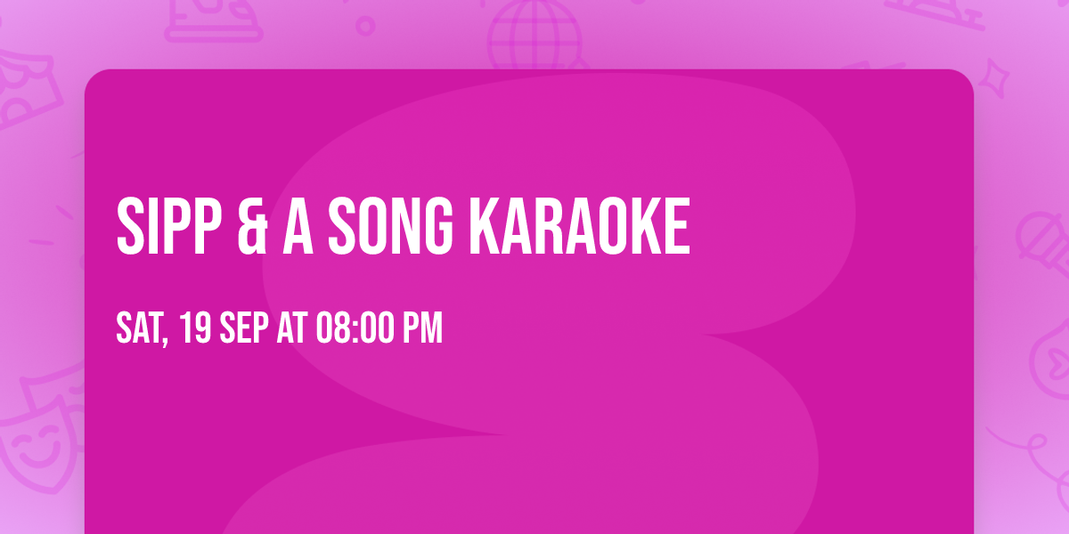 Sipp & a Song Karaoke