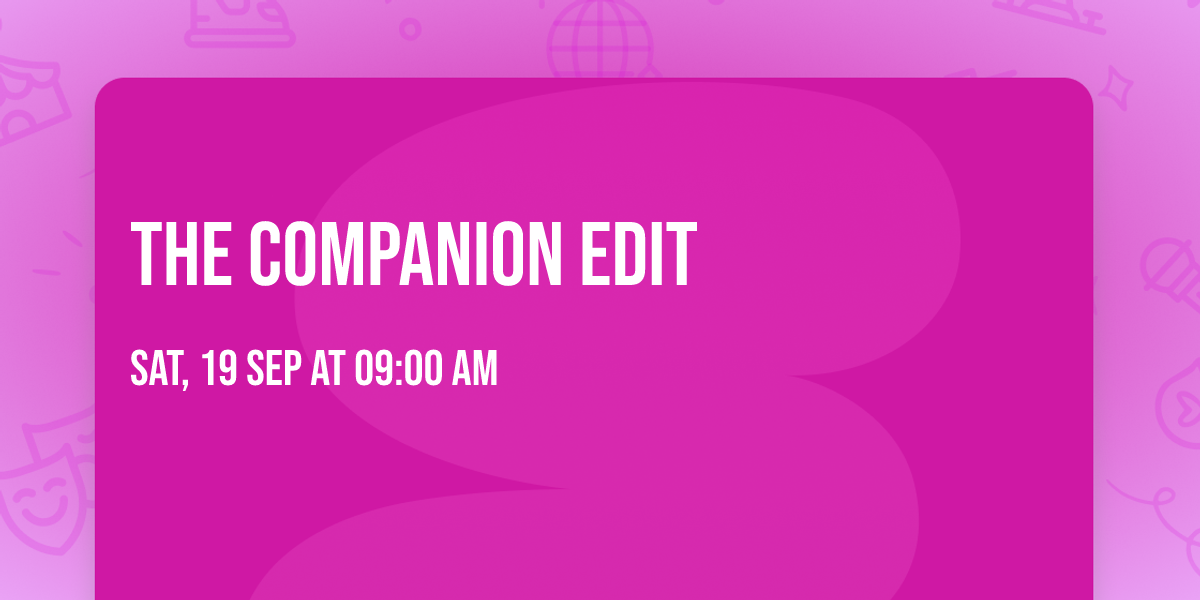 The Companion Edit