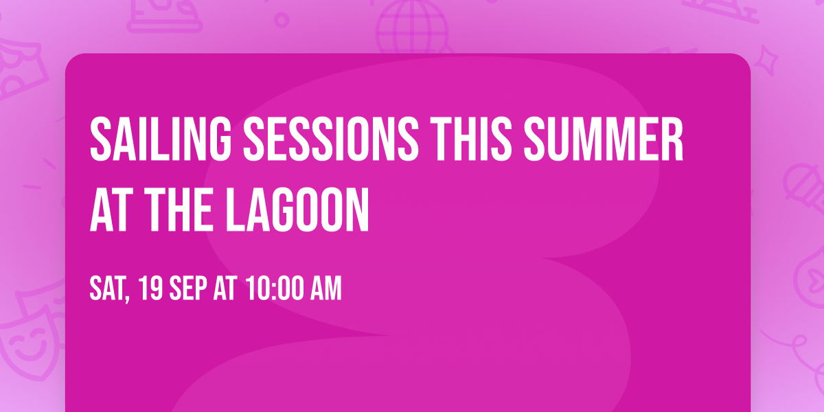 Sailing sessions this summer at the lagoon