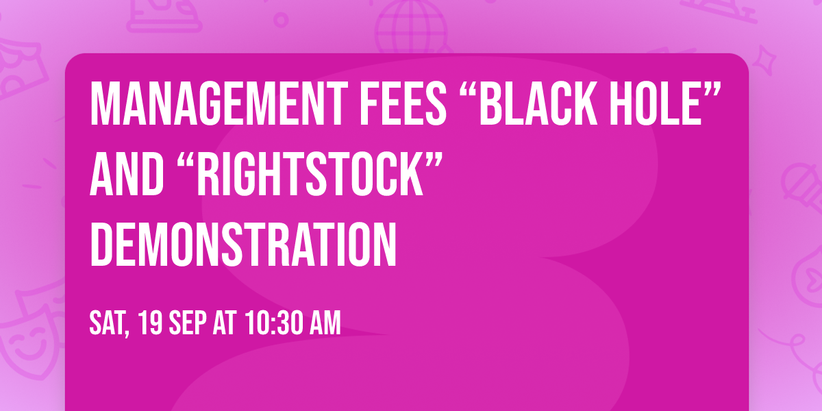 Management Fees \u201cBlack Hole\u201d and \u201cRightStock\u201d Demonstration